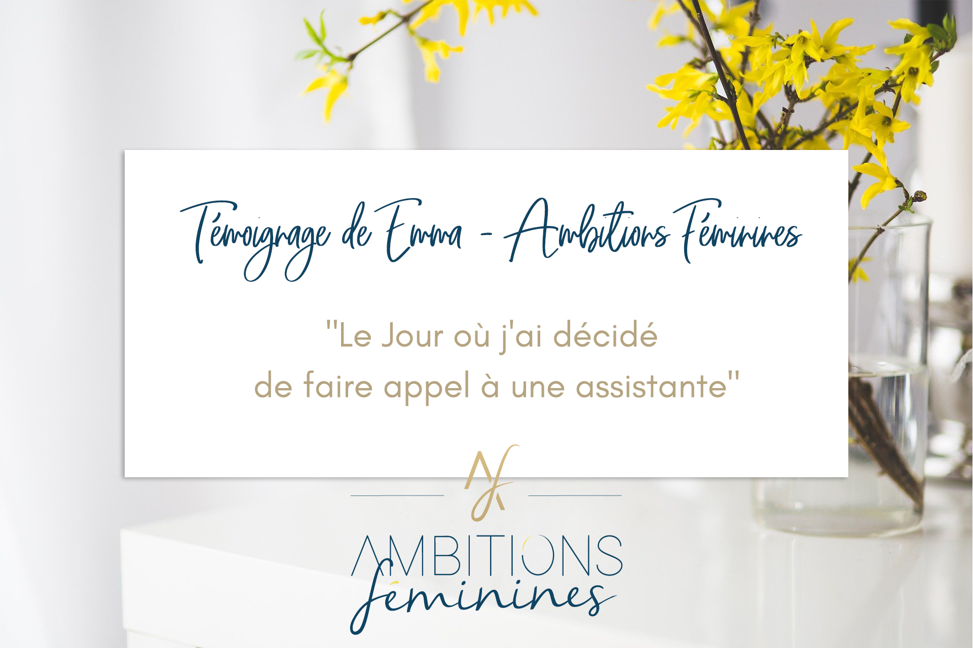 Témoignage de Emma Ambitions Féminines sur la Délégation